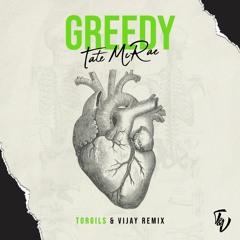 Tate McCrae - Greedy (Torgils Remix)