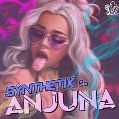 ***OUT NOW*** Synthetik - Anjuna