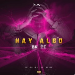 Hay Algo En Ti Estrellas De La Kumbia 2025 Limpia Original