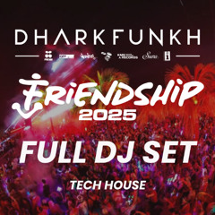 dharkfunkh Live in Miami @ Friendship 2025 (Full DJ Set)