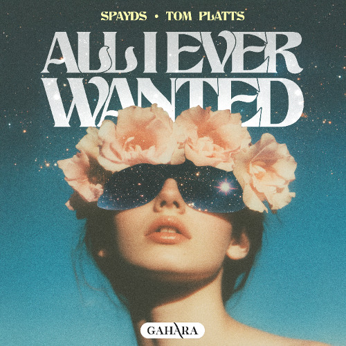 Spayds, Tom Platts - All I Ever Wanted