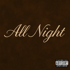 All Night Ft Raheem