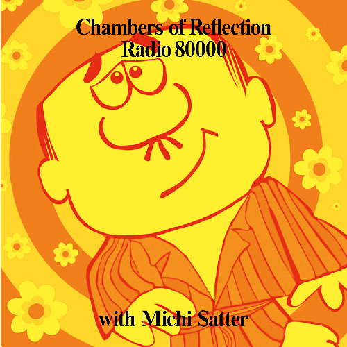 Chambers of Reflection #72 w/ Michael Satter (27/05/25)