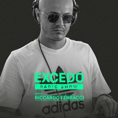 Excedo Radio Show 026 Mixed By Riccardo Ferracci