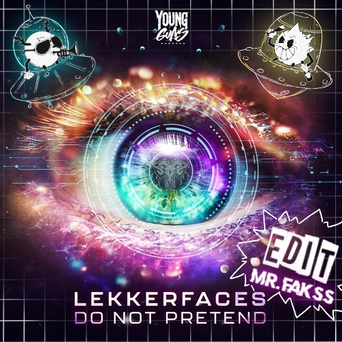 Lekkerfaces - Do Not Pretend (Radio Edit) - (Mr.Fakss Edit )
