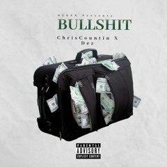 BULLSHIT (Feat.) Dez