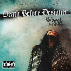 Death Before Designer (feat. SosMula)