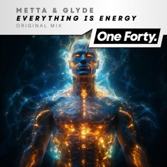 Everything Is Energy (Original Mix)