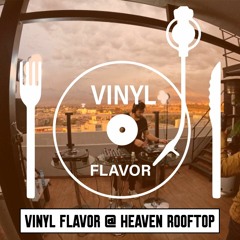 Vinyl Flavor @ Heaven Rooftop Aqp -Peru
