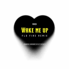 Avicii - Wake me up (Flo Fire Remix) - PITCHED DUE TO COPYRIGHT