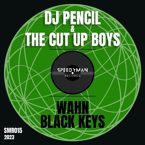 DJ Pencil & The Cut Up Boys - Wahn