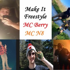 Make It Freestyle Feat MC N8