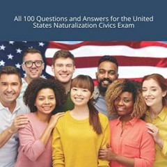 [View] [PDF EBOOK EPUB KINDLE] US Citizenship Test Study Guide 2021 and 2022: All 100