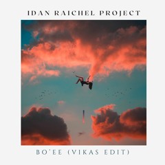 Idan Raichel Project - Boee (Vikas Remix)