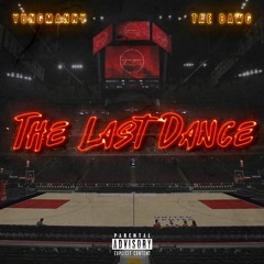 The Last Dance (feat. Tae Dawg) [prod. Spizzledoe X Sparkheem]