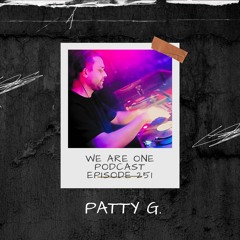 We Are One Podcast Episode 251 - Patty G. (WAO Resident)