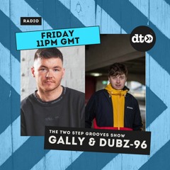 The Two Step Grooves Show with Gally & Dubz-96