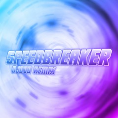 SpeedBreaker - Djjaner (Djdvd Remix)