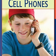 [Access] [KINDLE PDF EBOOK EPUB] Cell Phones (21st Century Skills Library: Global Pro