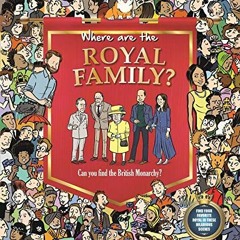 [Free] EBOOK 🗸 Where are the Royal Family: Search & Seek Book for Adults by  IglooBo