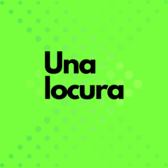 Una locura (andriu) ft.Primu