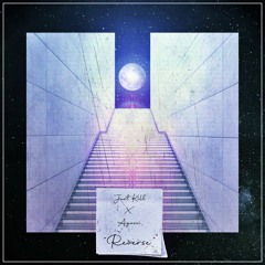 Just Kill - Reverse Feat. Agassi (EP)