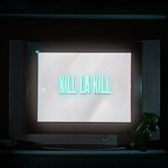 Kill La Kill