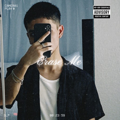 Erase Me (Prod. Eskimos x HeyMrNoodles)