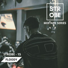 Strobe Mix 15 - Floody