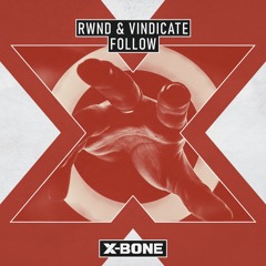 RWND & Vindicate - Follow