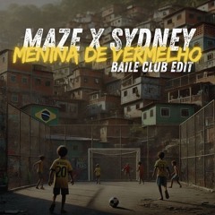 MC MENOR JP - MENINA DE VERMELHO (MAZE x SYDNEY BAILE CLUB EDIT)