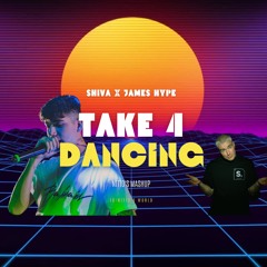 TAKE 4 SHIVA X DANCING JAMES HYPE (Nitto's edit)