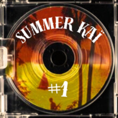 MIXTAPE SUMMER KAÏ #1