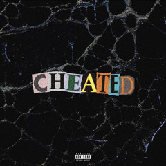 Cheated (ft. LemonADÊ)
