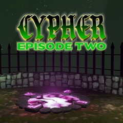 Cypher - Episode 2 - Gauntlet: Dark Legacy