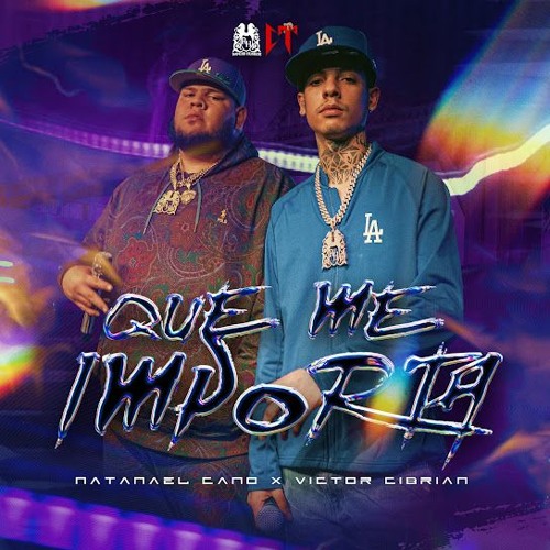 Natanael Cano Ft Victor Cibrian - Que Me Importa