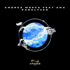 Andrea Mosca feat.Ana- Paralyzed (Original Mix)