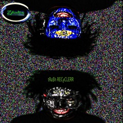 tRa$h RECyCLERR feat.YUNG VANTABLACK