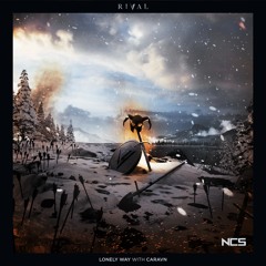 Rival - Lonely Way (ft. Caravn)