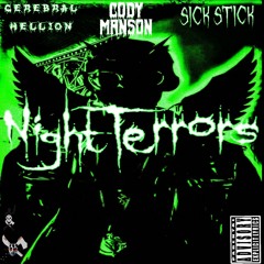 Night Terrors ft Cody Manson x Sick Stick