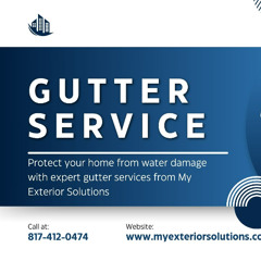 Gutter Service Hudson Oaks TX - My Exterior Solutions