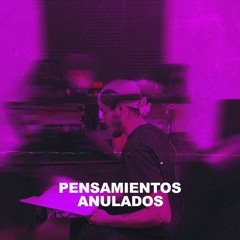 Pensamientos Anulados