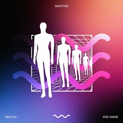 End Game EP [GO WITH THE FLO Records]