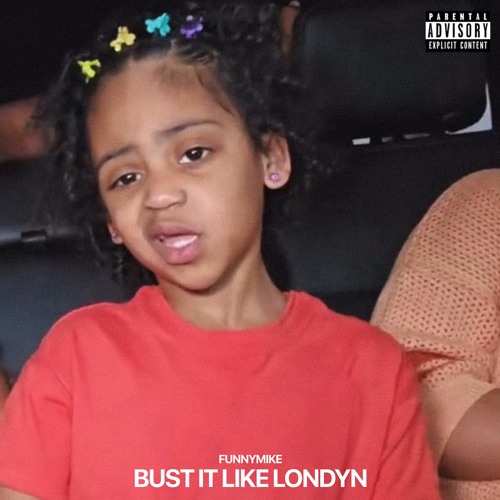 Bust It Like Londyn