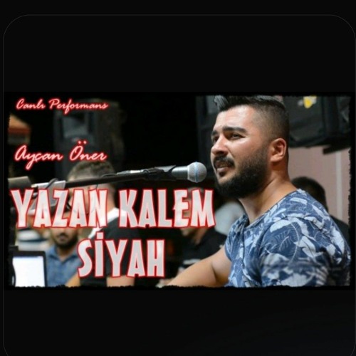 Aycan Öner - Yazan Kalem Siyah
