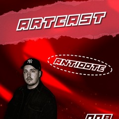ARTCAST #008 - ANTIDOTE