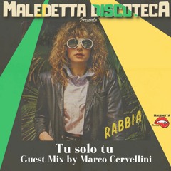 "TU SOLO TU" GUEST MIX by MARCO CERVELLINI