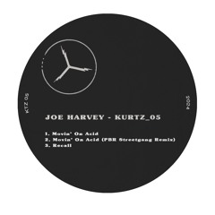 Joe Harvey - Movin' On Acid (PBR Remix)