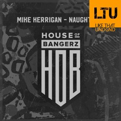 Premiere: Mike Kerrigan & N808 - Nailed It The First Time (Original Mix) | House Of Bangerz