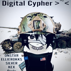Digital Cypher >~< W/ ONSTXR, ELLIEROKKS, SILVER, KEX, Ourly (Nightiger)
